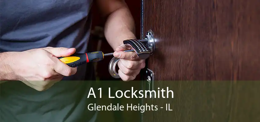 A1 Locksmith Glendale Heights - IL