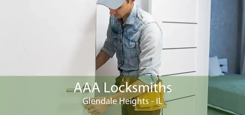 AAA Locksmiths Glendale Heights - IL