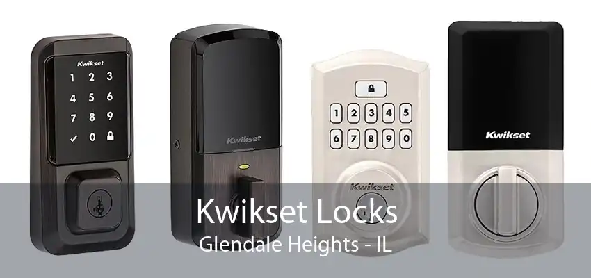 Kwikset Locks Glendale Heights - IL