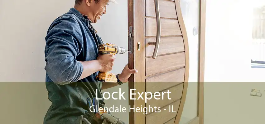 Lock Expert Glendale Heights - IL