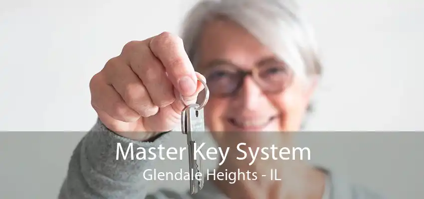 Master Key System Glendale Heights - IL